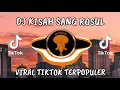 Download Lagu DJ KISAH SANG ROSUL || DJ FULL BASS VIRAL TIKTOK TERPOPULER 2023