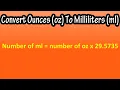 How To Convert Change Ounces oz To Milliliters ml Explained - Converting Ounces To Milliliters