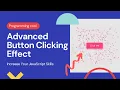 Advanced Button Clicking Effect Using JavaScript