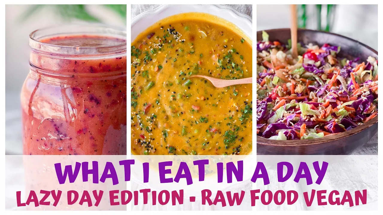 WHAT I EAT IN A DAY  LAZY EDITION  RAW FOOD VEGAN