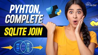 Python - Complete SQLite Join Python Tutorial