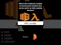 AWS Lambda Max number of environment variables that can be set for an AWS Lambda function