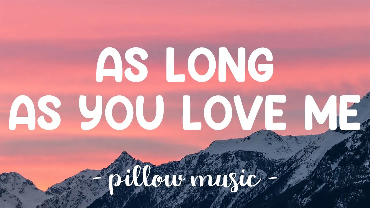 As Long As You Love Me - Backstreet Boys (Lyrics) π΅ As Long As You Love Me - Backstreet Boys (Lyrics) π΅
