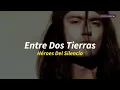 Héroes del Silencio ~ Entre Dos Tierras ~ letra  / lyrics