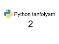 Python tanfolyam - Aritmetikai es logikai operatorok