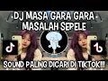 Download Lagu DJ MASA GARA GARA MASALAH SEPELE | BY MAS RAGIL VIRAL DI TIKTOK ‼️