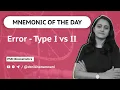 Mnemonics Biostatistics PSM Type I vs II error alpha beta error Dr Nikita Nanwani mnemonics