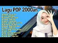 Download Lagu Lagu pop nostalgia 2000an terpopuler di masanya