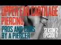 2021 Upper Ear Cartilage Piercing Pros Cons by a Piercer S02 EP07