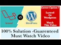 Laravel Vs WordPress Which One I choose In 2022 Career Advice For New Upcoming Developers