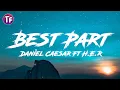 Download Lagu Daniel Caesar Ft H.E.R - Best Part (Lrics / Letra)