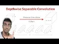 Depthwise Separable Convolution - A FASTER CONVOLUTION