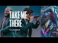 Take Me There - TLC Worship