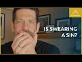 Is Swearing a Sin