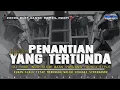 Lagu DJ TRAP SLOW PENANTIAN YANG TERTUNDA-KANGEN  BAND_BASS PANJANG || DCD PROJECT