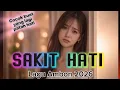 Lagu SAKIT HATI  🌿Top_ Lagu Ambon  2026