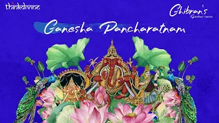 ghibrans spiritual series ganesha pancharatnam song lyric video ghibran