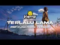 Download Lagu Vierra - Terlalu Lama (Pop Punk Version) by Nass ID