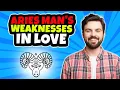 Aries in Love and Relationships Biggest Weaknesses