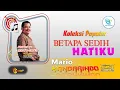 Download Lagu MARIO - BETAPA SEDIH HATIKU | Koleksi Populer Mandarin Indonesia#mandarindo