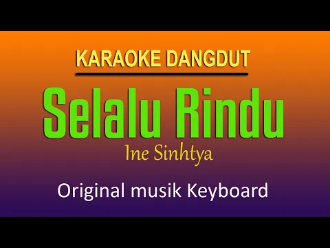 Download MP3 SELALU RINDU - Ine Sinthya Karaoke Dangdut