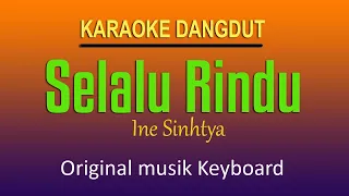 Download SELALU RINDU - Ine Sinthya Karaoke Dangdut MP3
