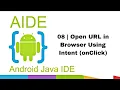 08 Open URL in Browser Using Intent onClick AIDE Android Development Tutorial