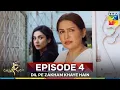 Download Lagu Dil Pe Zakham Khaye Hain Episode 4