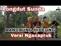 Download Lagu BANGBUNG HIDEUNG VERSI NGACAPRUK LUCU BIKIN NGAKAK