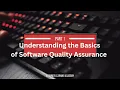 SQA Part 1 Understanding The Basics Of Software Quality Assurance