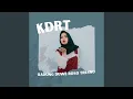 Lagu KDRT (Kadung Duwe Roso Tresno) (Accoustic Version)
