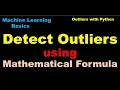 Machine Learning Detect Outliers using Mathematical Formula through Python - P28