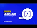 How to Use ShortCode in Classified Listing Plugin