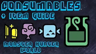 Consumables and Item Guide Organization Tips - Monster Hunter World