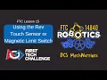 FTC Lesson 15 - How To Use the REV Touch Sensor