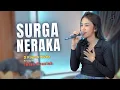 Download Lagu Sorga Atau Neraka ( Rayuanmu Membawa aku ke Surga ) - Hetty Sunjaya | Intan Fauziah feat 3Papah Muda