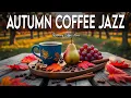 Download Lagu Soothing September Jazz ☕ Cheerful Bossa Nova Piano Positive Morning Jazz Coffee Music for Relax