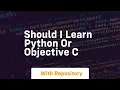 Should i learn python or objective c