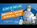 A Day in the Life of an OB Surgical Tech