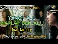 Download Lagu Lagu lawas yang paling banyak dicari ][ Yang Lalu Biarlah Berlalu ~ Nia Daniaty ][ Lagu hits terbaik