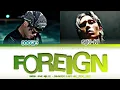 Coogie (쿠기) - ''FOREIGN (Feat. Sik-K (식케이)'' Lyrics 가사 [日本語字幕] (Color_Coded_HAN_ROM_ENG)