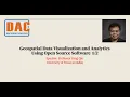 Geospatial Data Visualization and AnalyticsUsing Open Source Software