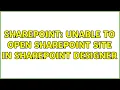Sharepoint Unable to open SharePoint site in SharePoint Designer 3 Solutions