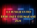 Download Lagu DJ JUNGLE DUTCH BUIH JADI PERMADANI FULL BASS 2021