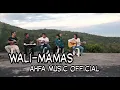 Download Lagu WALI-MAMAS ~COVER BY: AHFA MUSIC OFFICIAL