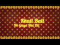 Padmaavat: Khalibali Lyrical Video Song | Deepika Padukone | Shahid Kapoor | Ranveer Singh
