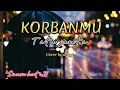 Download Lagu KORBANMU - TATA JANETA||cover by Anggi|| [Lirik]