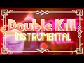 Download Lagu Double Kill - V2 (INSTRUMENTAL) - V.S Impostor