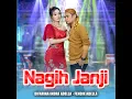 Nagih Janji - Difarina Indra Adella & Fendik Adella