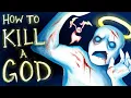 Lagu How to Kill a God